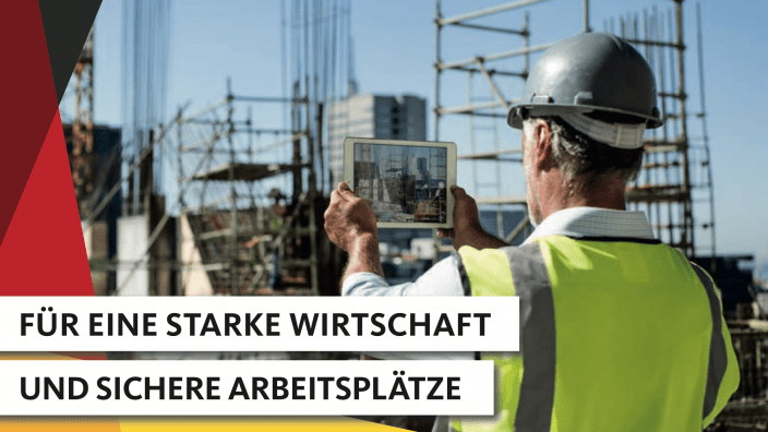 Für eine starke Wirtschaft und sichere Arbeitsplätze